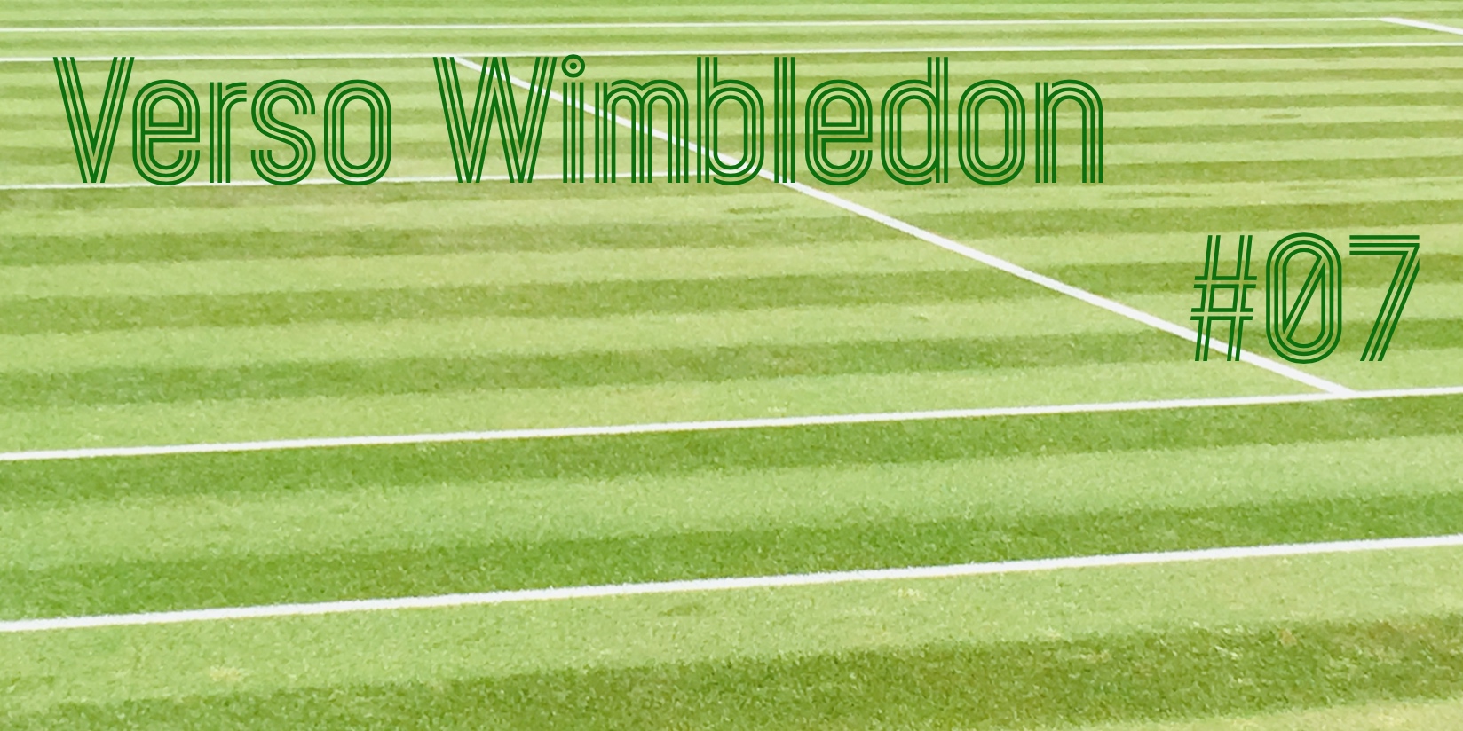 Verso Wimbledon #7 - settesei.it