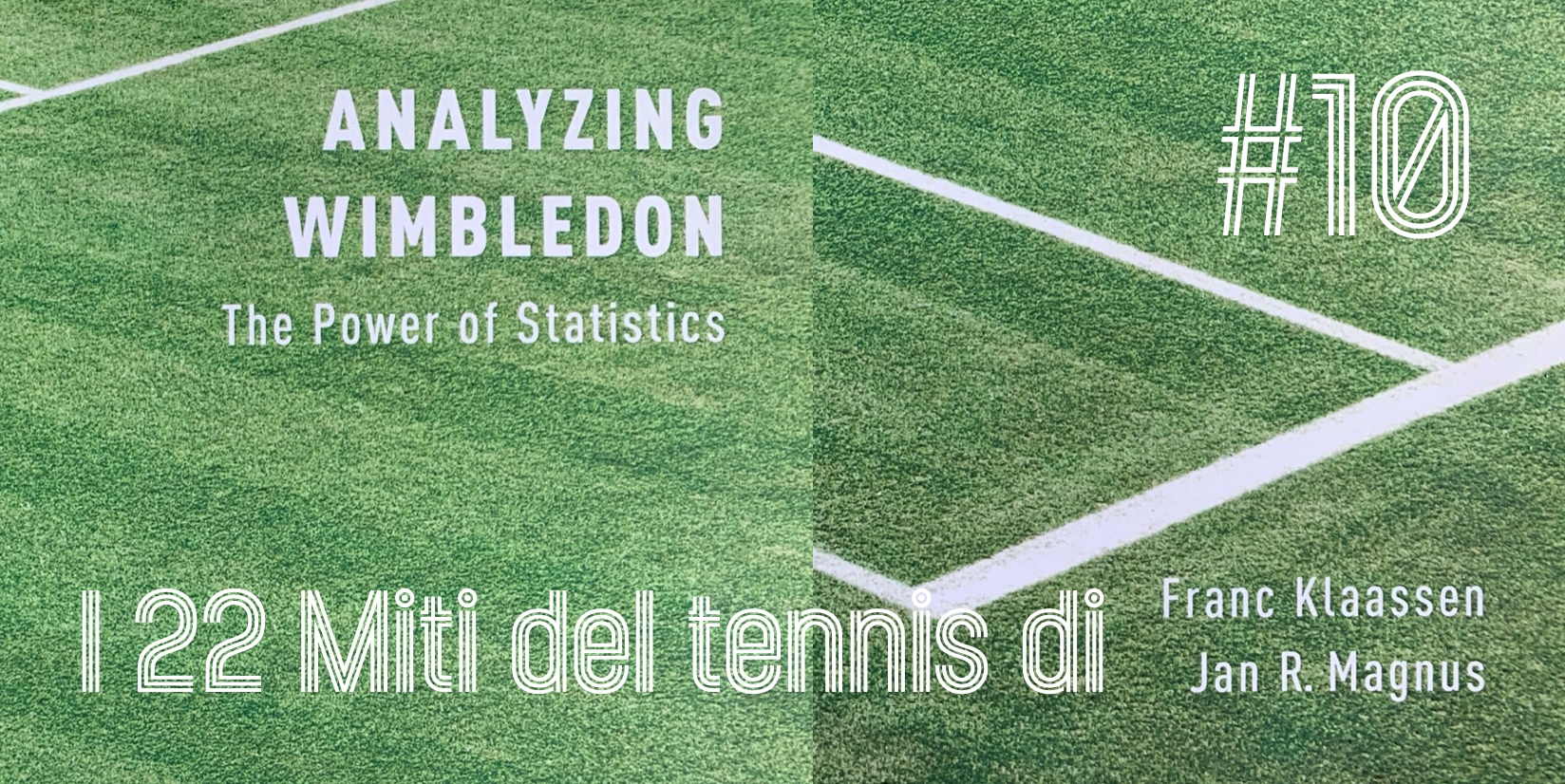 I 22 miti del tennis di Klaassen & Magnus – Mito 10 - settesei.it